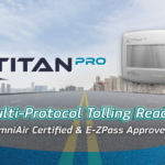 STAR Systems’ Titan Pro Reader Earns E-ZPass Approval for Revenue Use