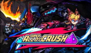 Super Alloy Crush Brawls Onto Steam Early Access Today