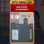 NCP MP Supriya Sule Casts Vote In Baramati By-elections | OTV