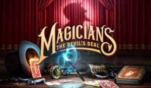 Magicians: The Devil’s Deal Officially Announced During the Xbox Games Showcase