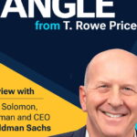T. ROWE PRICE EXAMINES LEADERSHIP, CULTURE AND THE EVOLVING ROLE OF CAPITAL MARKETS WITH GOLDMAN SACHS CEO DAVID SOLOMON