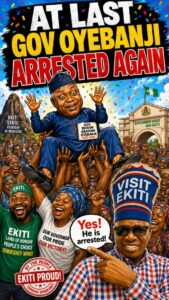Breaking News! At last! GOV OYEBANJI ARRESTED